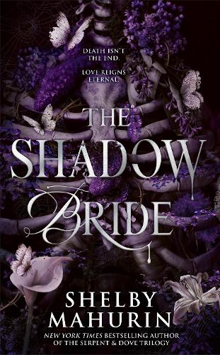 The Shadow Bride: The electrifying YA vampire romantasy series from the author of Tiktok sensation, Serpent & Dove, new for 2025 (Scarlet Veil