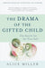 The Drama of the Gifted Child (Third Edition)