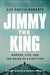 Jimmy the King