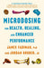 Microdosing for Health, Healing, and Enhanced Performance