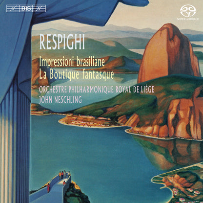 Respighi: Impressioni Brasiliane/La Boutique Fantasque