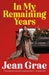In My Remaining Years