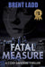 Fatal Measure