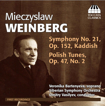 Mieczyslaw Weinberg: Symphony No. 21, Op. 152, 'Kaddish'/...