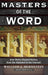 Masters of the Word