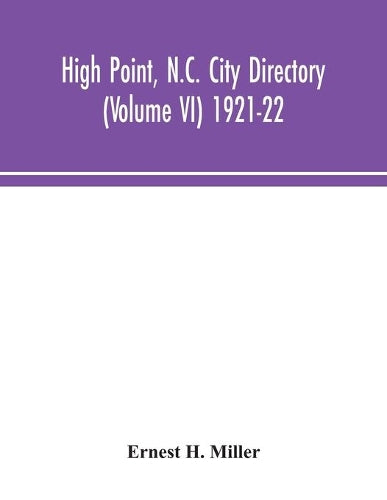 High Point, N.C. City Directory (Volume VI) 1921-22