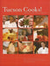 Tucson Cooks!