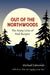 Out of the Northwoods