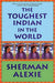 The Toughest Indian in the World