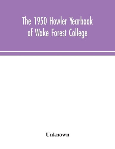 The 1950 Howler Yearbook of Wake Forest College