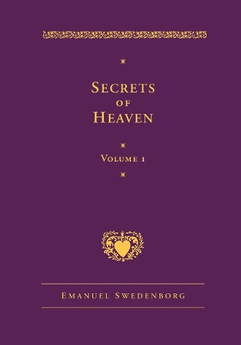 Secrets of Heaven Volume 1