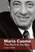 Mario Cuomo – The Myth and the Man