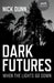 Dark Futures