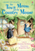 The Town Mouse and the Country Mouse
