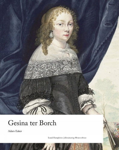 Gesina ter Borch (Illuminating Women Artists