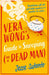 Vera Wong’s Guide to Snooping (on a Dead Man): The gripping, fresh and funny cozy crime mystery for 2025 (The Vera Wong series