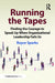 Running the Tapes