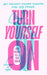 Turn Yourself On