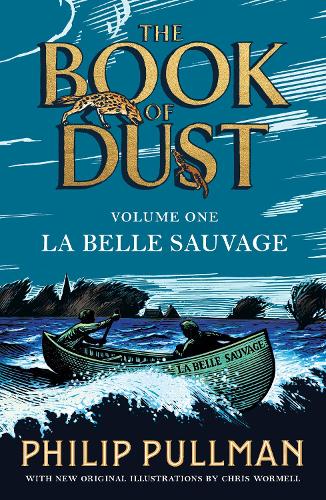 La Belle Sauvage: The Book of Dust Volume One