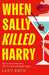 When Sally Killed Harry