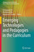Emerging Technologies and Pedagogies in the Curriculum