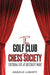 The Golf Club and Chess Society
