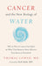 Cancer and the New Biology of Water