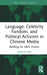 Language, Celebrity Fandom, and Political Activism in Chinese Media