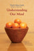 Understanding Our Mind