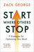 Start Where Others Stop