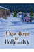 A New Home for Holly and Ivy