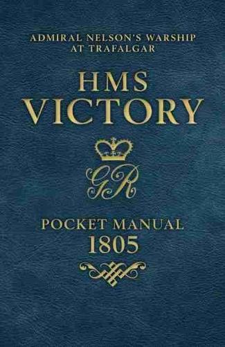 HMS Victory Pocket Manual 1805