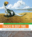 Tracks in Deep Time
