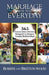 Marriage for the Everyday