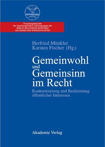 Gemeinwohl Und Gemeinsinn Im Recht