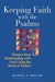 Keeping Faith with the Psalms