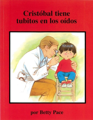 Cristobal Tiene Tubitos En Los Oidos (Chris Gets Ear Tubes)