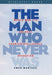 The Man Who Never Was