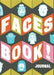 Faces Book! Journal