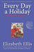 Every Day a Holiday