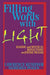 Filling Words with Light