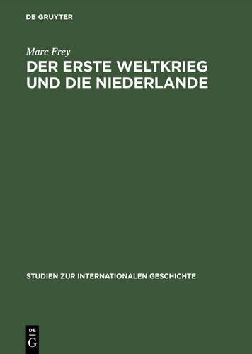 Der Erste Weltkrieg Und Die Niederlande