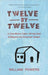 Twelve by Twelve