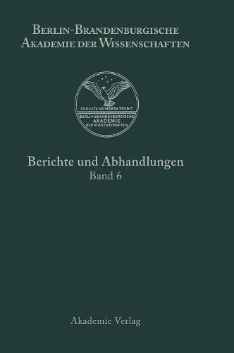 Berichte und Abhandlungen, Band 6, Band 6