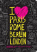 I Love Paris, Rome, Berlin, London