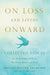 On Loss and Living Onward