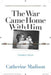 The War Came Home with Him