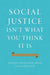 Social Justice Isn't What You Think It Is