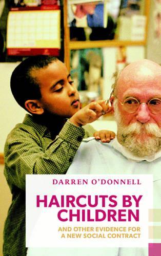 Haircuts by Children, and Other Evidence for a New Social Contract