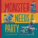 Monster Needs a Party